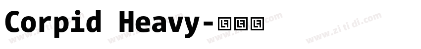 Corpid Heavy字体转换
